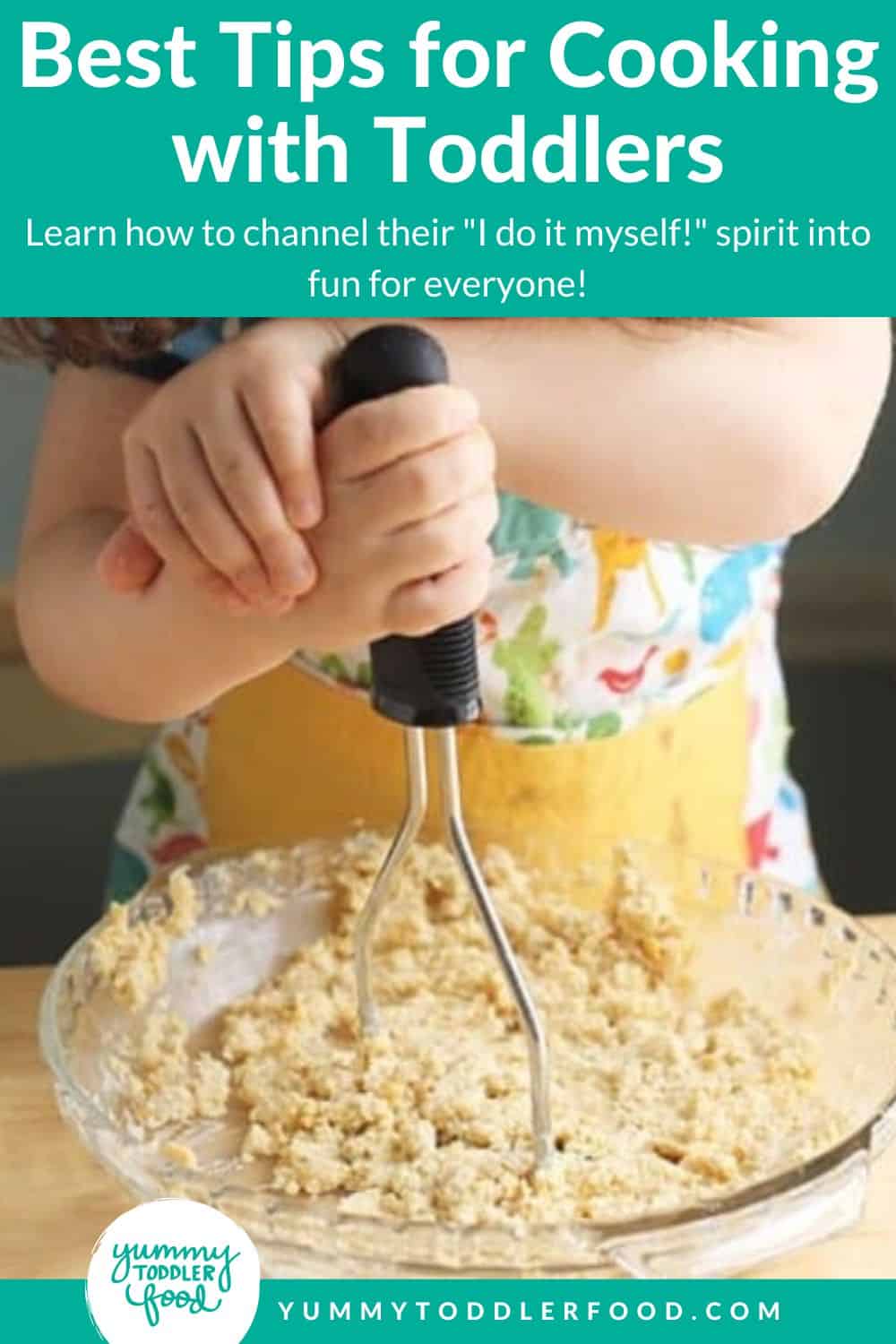 Best Tips for Cooking with Toddlers Pin.